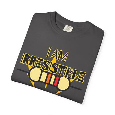 I Am Irresistible Graphic Tee Shirt