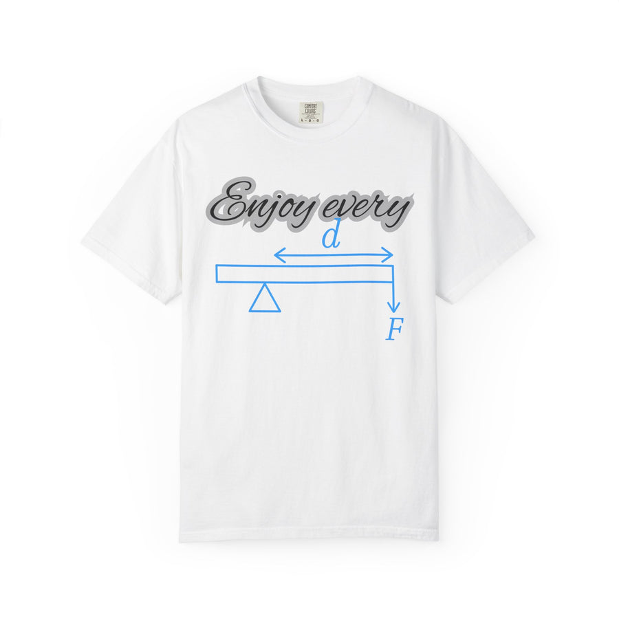 T-Shirt — "Enjoy Every Moment" Physics Lever Graphic Tee